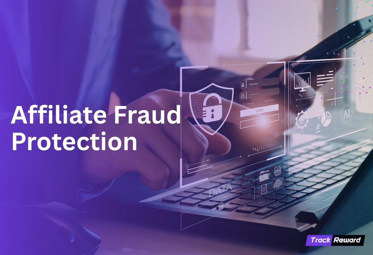 Affiliate Protection: Detect and Prevent Affiliate Fraud